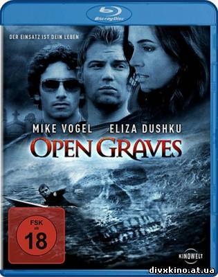 Разверстые могилы / Open Graves (2009) HDRip (Online Divx)