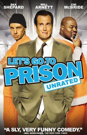 Хочу в тюрьму! / Let's Go to Prison (2006) DVDRip